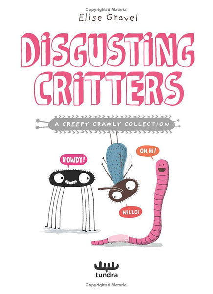 Disgusting Critters: A Creepy Crawly Collection