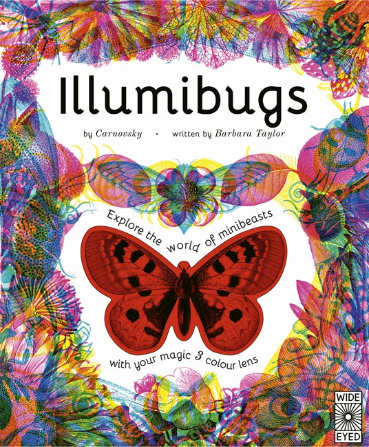 Front cover of the children's book 'Illumibugs' by Cornelsky, written by Barbara Taylor, featuring a large red butterfly in the center surrounded by a colorful, psychedelic collage of insects and abstract patterns on a white background. The Wide Eyed logo is visible in the bottom right corner.