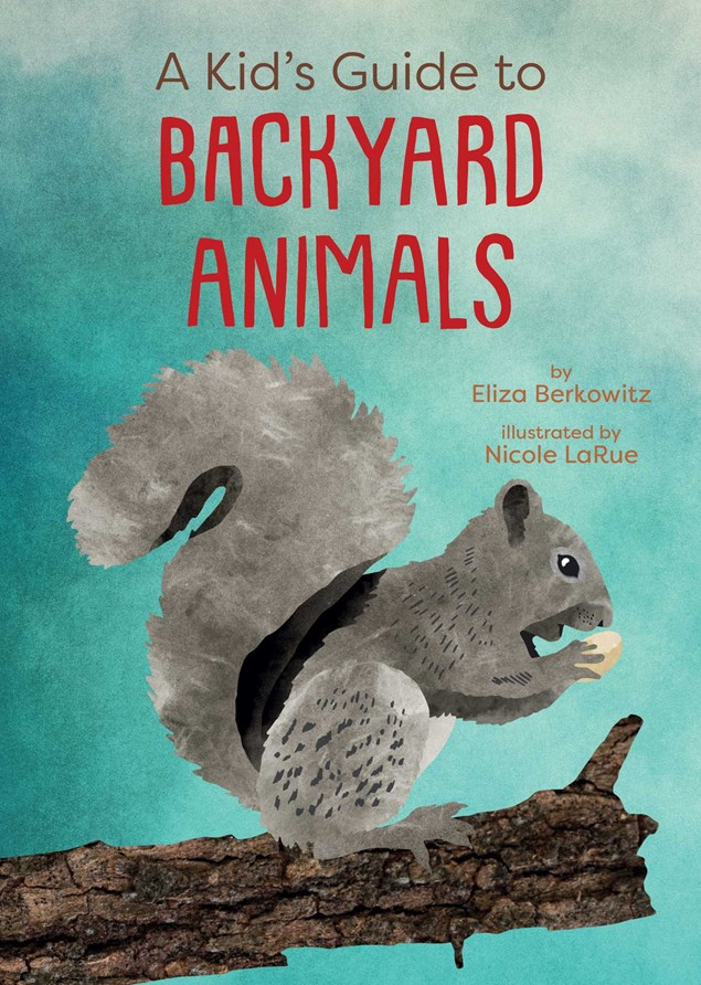 Kid's Guide to Backyard Animals