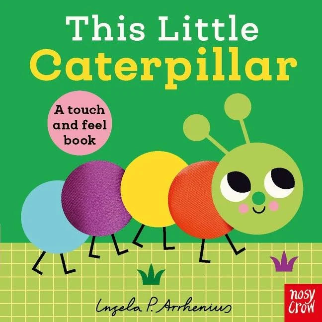 Book cover of 'This Little Caterpillar' with colorful caterpillar illustration on a green background.