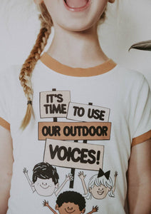 It's Time to Use Our Outdoor Voices Tee