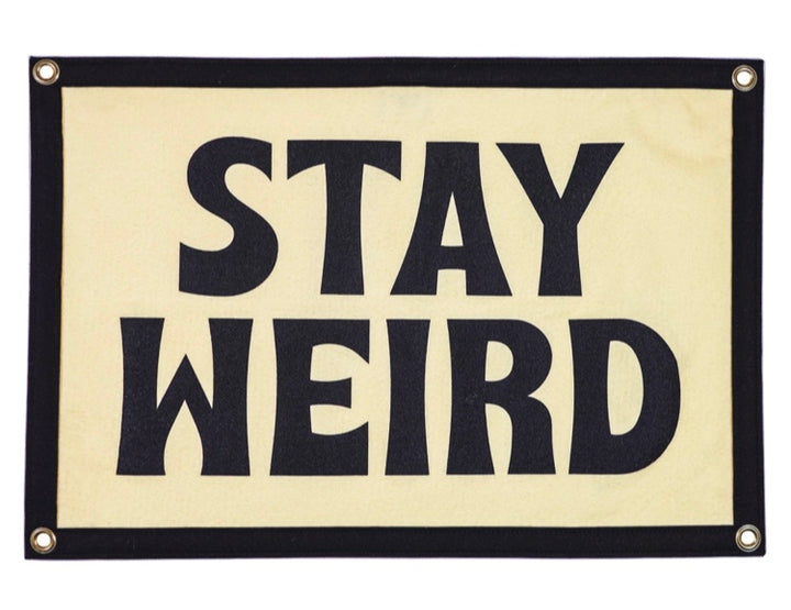 Stay Weird Camp Flag