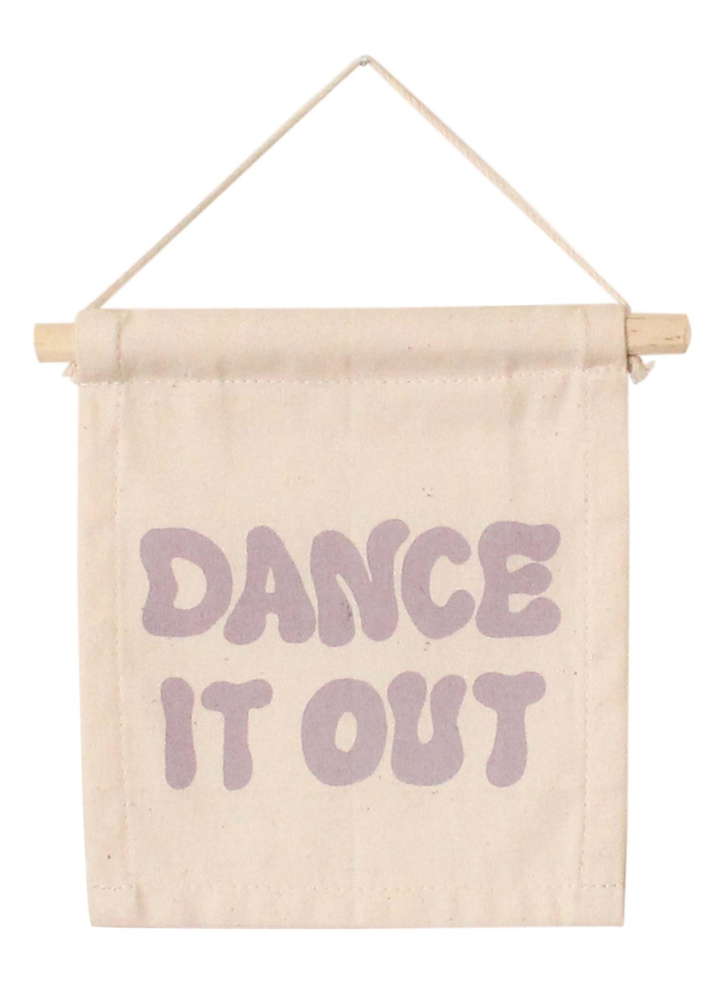 Dance It Out Hang Sign