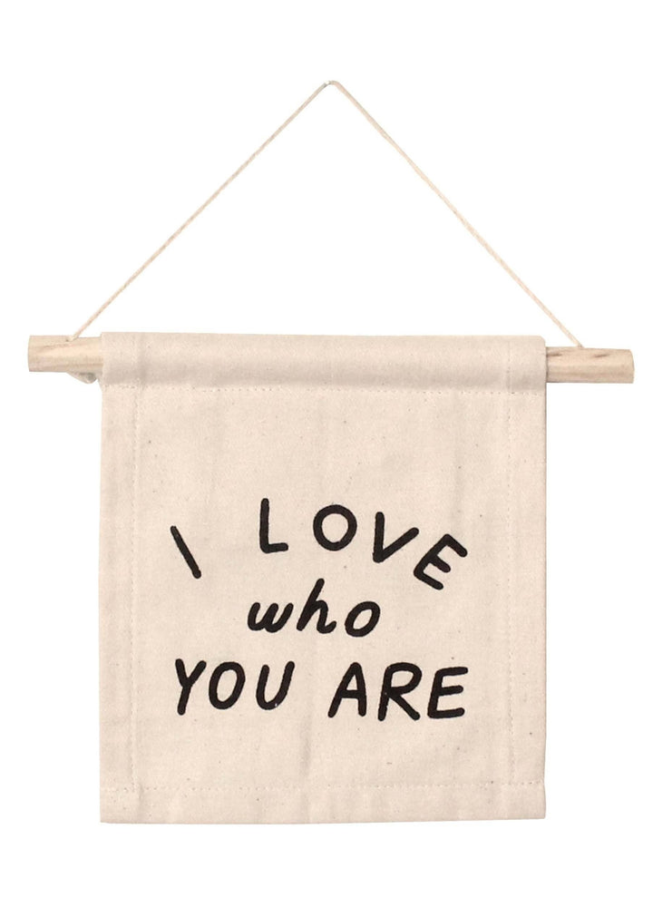 I Love Who You Are Hang Sign