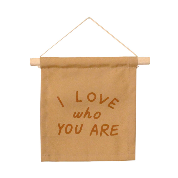 I Love Who You Are Hang Sign (Tan)
